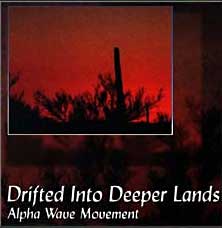 Drifted into Deeper Lands