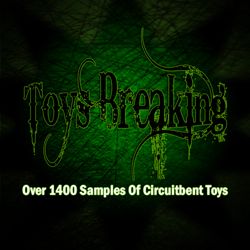 Toys Breaking