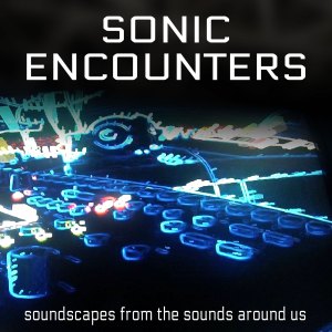sonic-encounters-podcast
