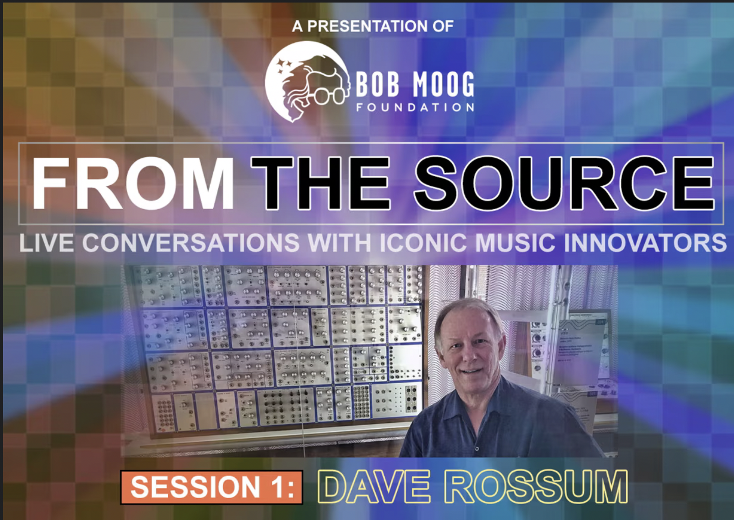 Bob Moog Foundation Announces Livestream Series, ‘From the Source’